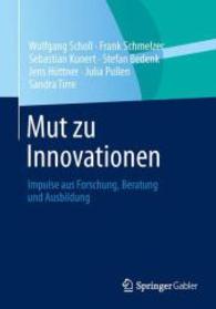 Mut Zu Innovationen : Impulse Aus Forschung, Beratung Und Ausbildung （2014）