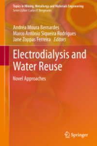 Electrodialysis and Water Reuse : Novel Approaches (Topics in Mining, Metallurgy and Materials Engineering) （2014）