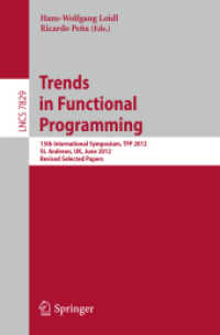 Trends in Functional Programming : 13th International Symposium, TFP 2012, St Andrews, UK, June 12-14, 2012, Revised Selected Papers (Theoretical Computer Science and General Issues)