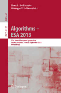Algorithms - ESA 2013 : 21st Annual European Symposium, Sophia Antipolis, France, September 2-4, 2013. Proceedings (Theoretical Computer Science and General Issues) （2013）
