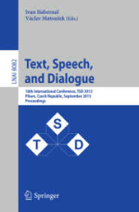 Text, Speech, and Dialogue : 16th International Conference, TSD 2013, Pilsen, Czech Republic, September 1-5, 2013, Proceedings (Lecture Notes in Artificial Intelligence)