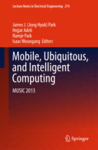 Mobile, Ubiquitous, and Intelligent Computing : MUSIC 2013 (Lecture Notes in Electrical Engineering)