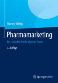 Pharmamarketing : Ein Leitfaden für die tägliche Praxis （3RD）