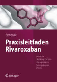 Praxisleitfaden Rivaroxaban : Moderne Antikoagulationstherapie in der internistischen Praxis （1. Aufl. 2016）