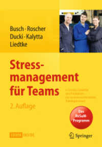 Stressmanagement für Teams, m. 1 Buch, m. 1 E-Book : in Service, Gewerbe und Produktion - Ein ressourcenorientiertes Trainingsmanual （2. Aufl. 2014. x, 361 S. X, 361 S. 57 Abb. Book + eBook. 240 mm）