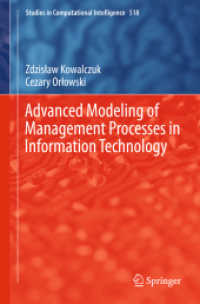 Advanced Modeling of Management Processes in Information Technology (Studies in Computational Intelligence) （2014）