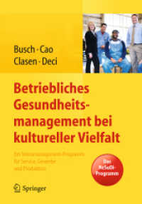 Betriebliches Gesundheitsmanagement bei kultureller Vielfalt : Ein Stressmanagement-Programm für Service, Gewerbe und Produktion （2014）