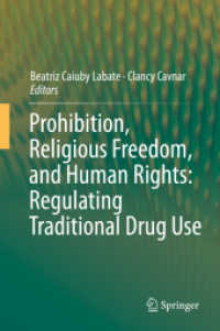 Prohibition, Religious Freedom, and Human Rights: Regulating Traditional Drug Use （2014）