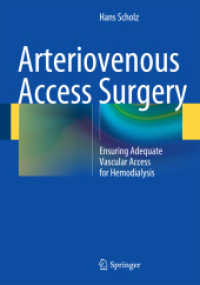 Arteriovenous Access Surgery : Ensuring Adequate Vascular Access for Hemodialysis （2015）