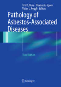 アスベスト関連疾患の病理学（第３版）<br>Pathology of Asbestos-Associated Diseases （3. Aufl. 2014. vi, 357 S. VI, 357 p. 132 illus., 71 illus. in color. 2）