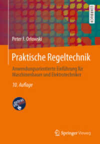 Praktische Regeltechnik : Anwendungsorientierte Einführung für Maschinenbauer und Elektrotechniker （10TH）