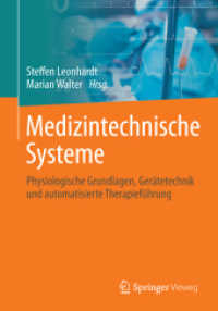 Medizintechnische Systeme : Physiologische Grundlagen, Gerätetechnik und automatisierte Therapieführung