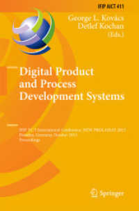 Digital Product and Process Development Systems : IFIP TC 5 International Conference, NEW PROLAMAT 2013, Dresden, Germany, October 10-11, 2013, Proceedings (Ifip Advances in Information and Communication Technology) （2013）