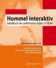 Hommel Interaktiv : Handbuch Der Gefhrlichen Gter Version 13.0 Einzelplatzversion (Handbuch Der Gefhrlichen Gter / Hommel Interaktiv Cd-rom) （13 CDR）