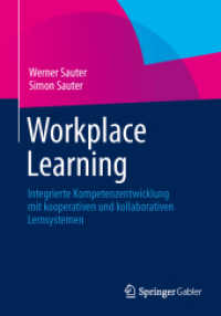 Workplace Learning : Integrierte Kompetenzentwicklung mit kooperativen und kollaborativen Lernsystemen