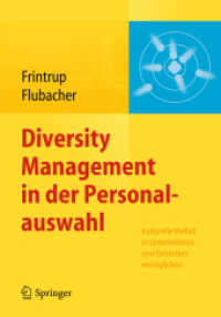 Diversity Management in der Personalauswahl : Kulturelle Vielfalt in Unternehmen und Behörden ermöglichen （2014. x, 101 S. X, 101 S. 185 mm）