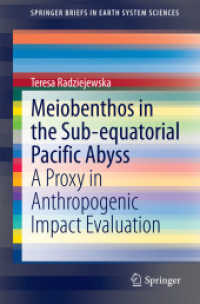 Meiobenthos in the Sub-equatorial Pacific Abyss : A Proxy in Anthropogenic Impact Evaluation (Springerbriefs in Earth System Sciences) （2014）
