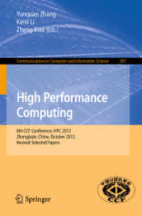 High Performance Computing : 8th CCF Conference, HPC 2012, Zhangjiajie, China, October 29-31, 2012. Revised Selected Papers (Communications in Computer and Information Science) （2013）