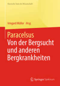 Paracelsus : Von der Bergsucht und anderen Bergkrankheiten [De morbis fossorum metallicorum]. (Klassische Texte der Wissenschaft)