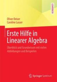 Erste Hilfe in Linearer Algebra : Uberblick Und Grundwissen Mit Vielen Abbildungen Und Beispielen （2015）