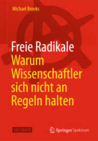 Freie Radikale - Warum Wissenschaftler sich nicht an Regeln halten (Sachbuch) （2014. xxxii, 398 S. XXXII, 398 S. 2 Abb. 190 mm）