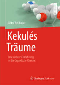 Kekulés Träume : Eine andere Einführung in die Organische Chemie