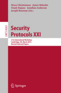 Security Protocols : 21st International Workshop, Cambridge, UK, March 19-20, 2013, Revised Selected Papers (Lecture Notes in Computer Science)