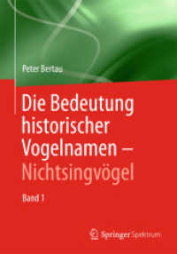 Die Bedeutung historischer Vogelnamen Bd.1 : Nichtsingvögel （2014. xl, 726 S. XL, 726 S. 235 mm）
