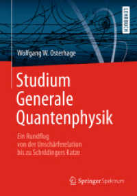 Studium Generale Quantenphysik : Ein Rundflug von der Unschärferelation bis zu Schrödingers Katze （2014. vii, 196 S. VII, 196 S. 50 Abb. 235 mm）