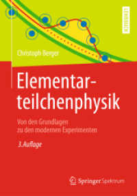 Elementarteilchenphysik : Von den Grundlagen zu den modernen Experimenten (Springer-Lehrbuch) （3. Aufl. 2014. xiv, 528 S. XIV, 528 S. 217 Abb. 242 mm）