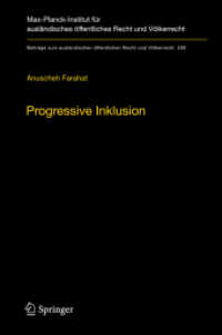 Progressive Inklusion : Zugehörigkeit und Teilhabe im Migrationsrecht (Beiträge zum ausländischen öffentlichen Recht und Völkerrecht 246) （2013. xxiv, 429 S. XXIV, 429 S. 235 mm）