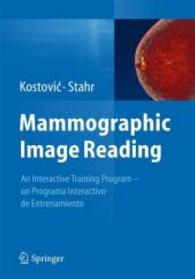 Mammographic Image Reading : An Interactive Training Program / Un Programa Interactivo De Entrenamiento （DVD BLG）