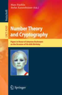 Number Theory and Cryptography : Papers in Honor of Johannes Buchmann on the Occasion of His 60th Birthday (Theoretical Computer Science and General Issues)