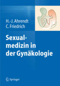 Sexualmedizin in der Gynäkologie （2015. xix, 267 S. XIX, 267 S. 240 mm）