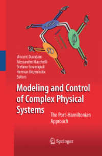 Modeling and Control of Complex Physical Systems : The Port-Hamiltonian Approach （2014. xxvi, 423 S. XXVI, 423 p. 235 mm）