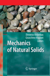 Mechanics of Natural Solids （2014. viii, 296 S. VIII, 296 p. 235 mm）
