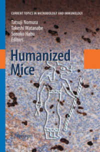 Humanized Mice (Current Topics in Microbiology and Immunology) （2008）