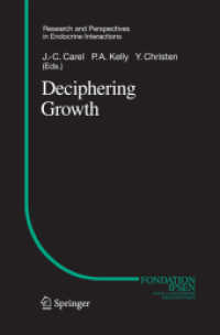 Deciphering Growth (Research and Perspectives in Endocrine Interactions) （2005）