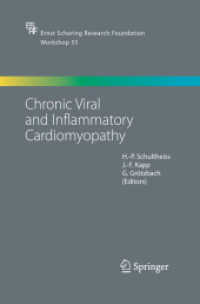 Chronic Viral and Inflammatory Cardiomyopathy (Ernst Schering Foundation Symposium Proceedings) （2006）