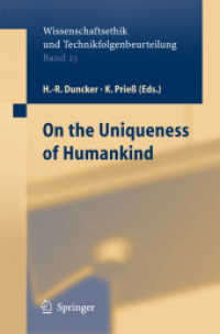 On the Uniqueness of Humankind (Ethics of Science and Technology Assessment) （2005）