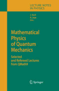 Mathematical Physics of Quantum Mechanics : Selected and Refereed Lectures from QMath9 (Lecture Notes in Physics) （2006）