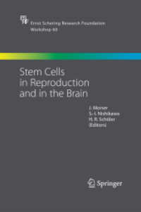 Stem Cells in Reproduction and in the Brain (Ernst Schering Foundation Symposium Proceedings) （2006）