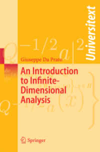 An Introduction to Infinite-Dimensional Analysis (Universitext) （2006. 2014. x, 208 S. X, 208 p. 235 mm）