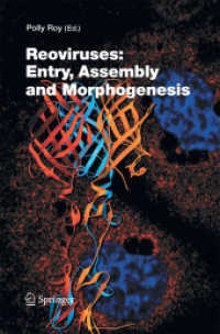 Reoviruses: Entry, Assembly and Morphogenesis (Current Topics in Microbiology and Immunology) （2006）