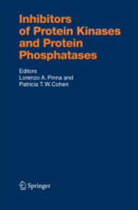 Inhibitors of Protein Kinases and Protein Phosphates (Handbook of Experimental Pharmacology) （2005）