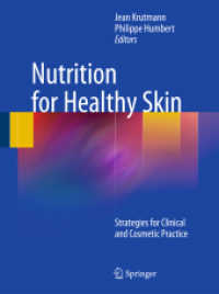 Nutrition for Healthy Skin : Strategies for Clinical and Cosmetic Practice （2011）