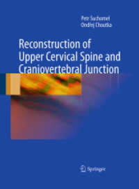 Reconstruction of Upper Cervical Spine and Craniovertebral Junction （2011）