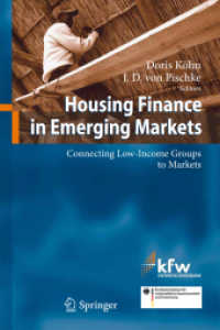 Housing Finance in Emerging Markets : Connecting Low-Income Groups to Markets （2011）