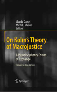 On Kolm's Theory of Macrojustice : A Pluridisciplinary Forum of Exchange （2011）