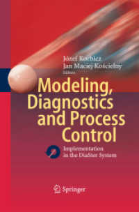 Modeling, Diagnostics and Process Control : Implementation in the DiaSter System （2011）
